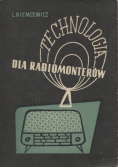 Technologia dla radiomonterów