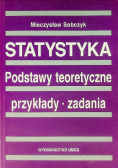Statystyka Podstawy teoretyczne Przykłady Zadania