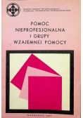 Pomoc nieprofesjonalna i grupy wzajemnej pomocy