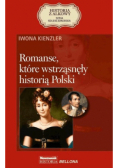 Romanse które wstrząsnęły historią Polski