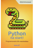 Python na start! Programowanie dla nastolatków