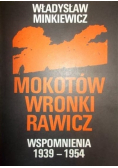 Mokotów, Wronki, Rawicz