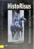 HistoRisus. Historie śmiechu / śmiech [w] historii