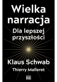 Wielka narracja Dla lepszej przyszłości