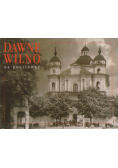 Dawnie Wilno na pocztówce