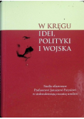 W kręgu idei polityki i wojska