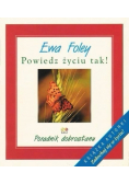 Powiedz życiu tak