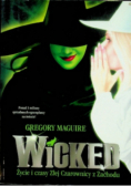 Wicked Życie i czasy złej czarownicy z zachodu