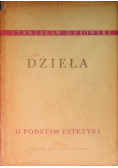 Dzieła Tom I U podstaw estetyki