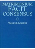 Matrimonium Facit Consensus