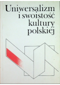 Uniwersalizm i swoistość kultury polskiej