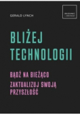 Bliżej technologii
