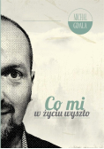 Co mi w życiu wyszło