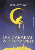 Jak zarabiać w młodym wieku