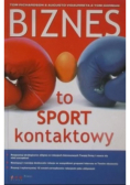 Biznes to sport kontaktowy