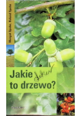 Jakie to drzewo
