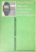 Naprawa kalkulatorów i zegarków elektronicznych Poradnik