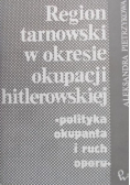 Region tarnowski w okresie okupacji hitlerowskiej