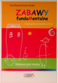 Zabawy fundaMentalne.  Zabawa jest nauką