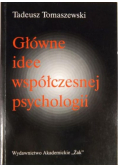 Główne idee współczesnej psychologii