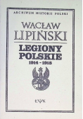Legiony Polskie 1914 - 1918