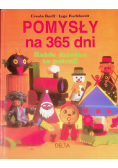Pomysły na 365 dni każde  dziecko to potrafi