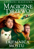 Magiczne drzewo Tom 2 Tajemnica mostu