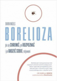 Borelioza. Jak się chronić, jak rozpoznać i jak radzić sobie z objawami