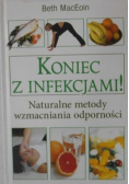 Koniec z infekcjami