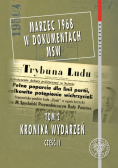 Marzec 1968 w dokumentach MSW Tom 2 Kronika wydarzeń Część 2