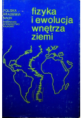 Fizyka i ewolucja wnętrza ziemi Część 2