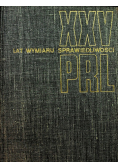 XXV lat wymiaru sprawiedliwości PRL