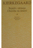 Bojaźń i drżenie Choroba na śmierć