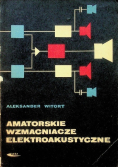 Amatorskie wzmacniacze elektroakustyczne