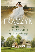 Kobiety z odzysku Tom 3 Ryzykowne decyzje