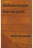 Odnawianie starych mebli