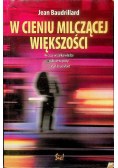 W cieniu milczącej większości