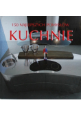 150 najlepszych pomysłów kuchnie