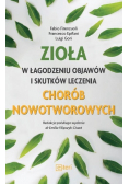 Zioła w łagodzeniu objawów i skutków leczenia chorób nowotworowych