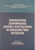 Zewnętrzne zapewnianie jakości kształcenia w szkolnictwie wyższym