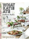 What Katie Ate Weekend Katie