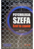 Psychologia szefa Szef to zawód