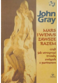 Mars i Wenus zawsze razem czyli jak utrzymać trwały związek z partnerem