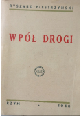 W pół drogi, 1946 r.