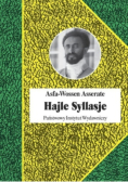 Hajle Syllasje Ostatni cesarz Etiopii