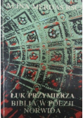 Łuk przymierza  Biblia w poezji Norwida