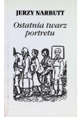Ostatnia twarz portretu