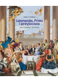Leonardo, Frida i przyjaciele