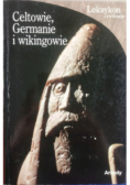 Celtowie Germanie i wikingowie