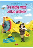 Czy każdy może zostać pilotem?